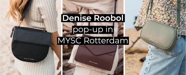 POP-UP DENISE ROOBOL AT MYSC ROTTERDAM