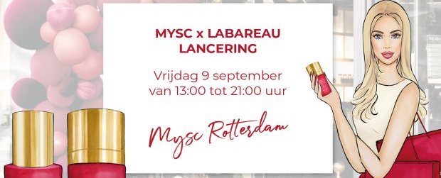 MYSC X LABAREAU EVENT - Rotterdam