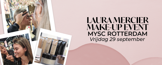 Laura Mercier Make-up Artist Rotterdam 29-09